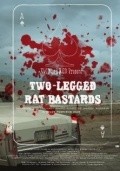 Another movie Two-Legged Rat Bastards of the director Scott Weintrob.