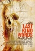 Another movie Last Kind Words of the director Kevin Barker.