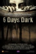 Another movie 6 Days Dark of the director Miona Bogovic.