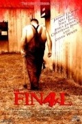 Another movie The Final of the director David Hewitt.
