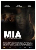 Another movie Mia of the director Javier van de Couter.
