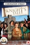 Another movie Coronation Street: A Knight's Tale of the director David Kester.