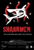 Another movie Sharkmen of the director Jason Gibson.