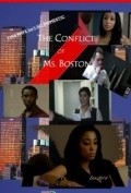 Another movie The Conflict of Ms. Boston of the director Ernest Pirs.