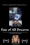 Another movie The Fate of All Dreams of the director James L. Perry.