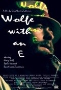 Another movie Wolfe with an E of the director Devid Luis Tsukkerman.
