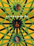 Another movie O Sol do Meio Dia of the director Eliane Caffe.