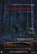 Another movie Meadowoods of the director Scott Phillips.