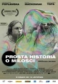 Another movie Prosta historia o milosci of the director Arkadiusz Jakubik.