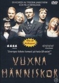 Another movie Vuxna manniskor of the director Felix Herngren.
