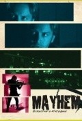 Another movie Mayhem of the director Richard Blake.