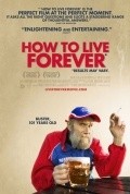 Another movie How to Live Forever of the director Mark Wexler.