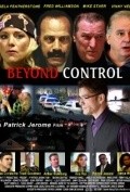 Another movie Beyond Control of the director Patrik Djerom.
