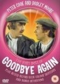 Another movie The Very Best of 'Goodbye Again' of the director Kolin Fey.
