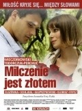 Another movie Milczenie jest zlotem of the director Eva Pitka.