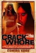 Another movie Crack Whore of the director Lance Polland.