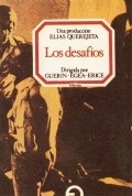 Another movie Los desafios of the director Jose Luis Egea.
