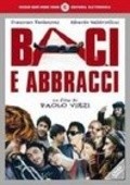 Another movie Baci e abbracci of the director Paolo Virzi.