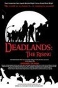 Another movie Deadlands: The Rising of the director Geri Ugarek.