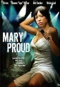 Another movie Mary Proud of the director Kirsten Person-Ramey.