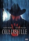 Another movie Collinsville of the director Devid Horgan.
