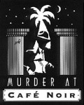 Another movie Murder at Cafe Noir of the director David Landau.