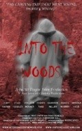 Another movie Into the Woods of the director Michael Smith.