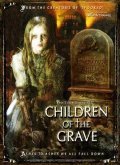 Another movie Children of the Grave of the director Christopher Saint Booth.