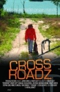 Another movie Crossroadz of the director Robert Scott.