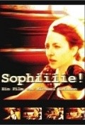 Another movie Sophiiiie! of the director Michael Hofmann.