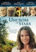 Another movie Uncross the Stars of the director Kenny Golde.