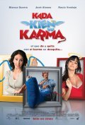 Another movie Kada kien su karma of the director Leon Serment.