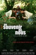 Another movie En souvenir de nous of the director Michel Leviant.