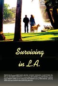 Another movie Surviving in L.A. of the director Abbi Lake O'Neill.