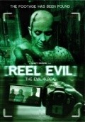 Reel Evil movie cast and synopsis.