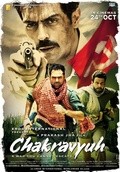 Chakravyuh movie cast and synopsis.