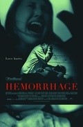 Another movie Hemorrhage of the director Braden Croft.