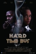 Another movie Hard Time Bus of the director Dean Charles.