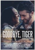 Another movie Goodbye, Tiger of the director Joel Devereux.