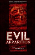 Another movie Evil Apparition of the director Brel Offkel.