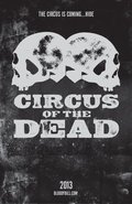 Another movie Circus of the Dead of the director Billy «Bloody Bill» Pon.