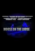 Another movie Moose on the Loose of the director Johnny J. Sullivan.