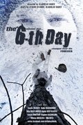 Another movie The Sixth Day of the director Vladislav Radev.