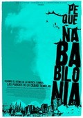 Another movie Pequeña Babilonia of the director Hernan Moyano.