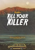 Another movie Kill Your Killer of the director Joshua Hannah.