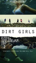 Another movie Dirt Girls of the director Sara West.