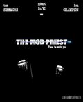 Another movie The Mob Priest: Book I of the director Gavin Rapp.