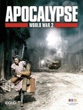 Another movie Apocalypse - La 2ème guerre mondiale of the director Daniel Costelle.