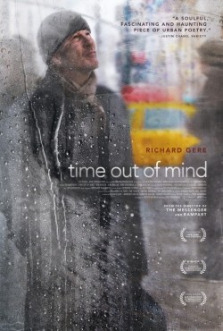 Another movie Time Out of Mind of the director Oren Moverman.