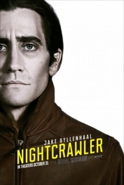 Another movie Nightcrawler of the director Dan Gilroy.
